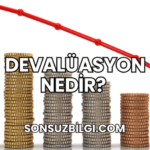 Devalüasyon Nedir?