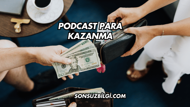 Podcast Para Kazanma