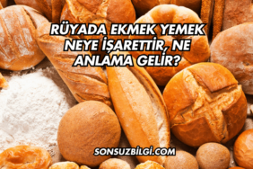 Rüyada Ekmek Yemek Neye İşarettir, Ne Anlama Gelir (2)