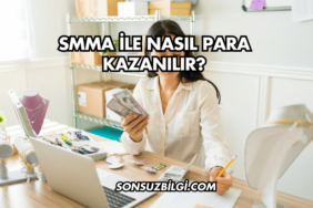 SMMA ile Nasıl Para Kazanılır?