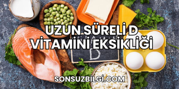 Uzun Süreli D Vitamini Eksikliği