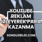 YouTube Reklam İzleyerek Para Kazanma