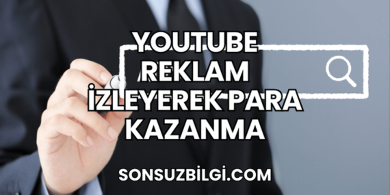 YouTube Reklam İzleyerek Para Kazanma