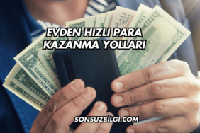 Evden Hızlı Para Kazanma Yolları