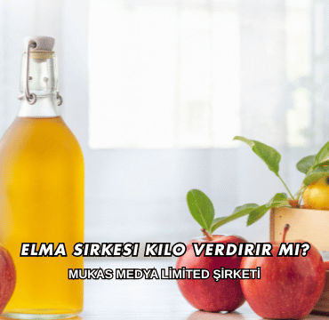 Elma Sirkesi Kilo Verdirir mi?