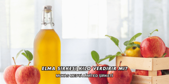 Elma Sirkesi Kilo Verdirir mi?