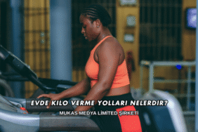 Evde Kilo Verme Yolları Nelerdir?