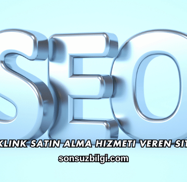 Backlink Satın Alma Hizmeti Veren Siteler