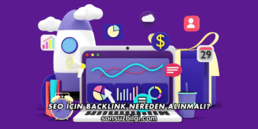 SEO İçin Backlink Nereden Alınmalı?