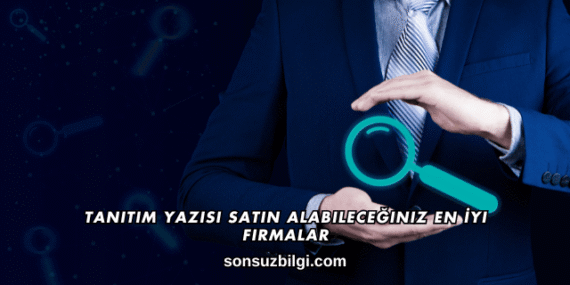 Tanıtım Yazısı Satın Alabileceğiniz En İyi Firmalar