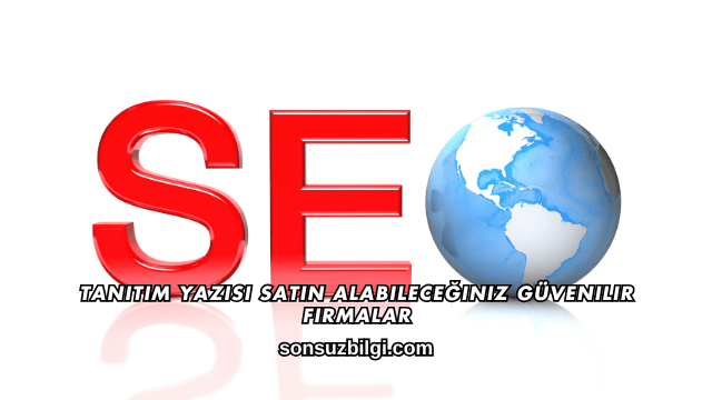 Tanıtım Yazısı Satın Alabileceğiniz Güvenilir Firmalar