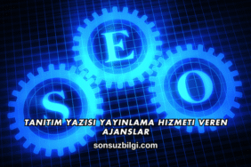 Tanıtım Yazısı Yayınlama Hizmeti Veren Ajanslar